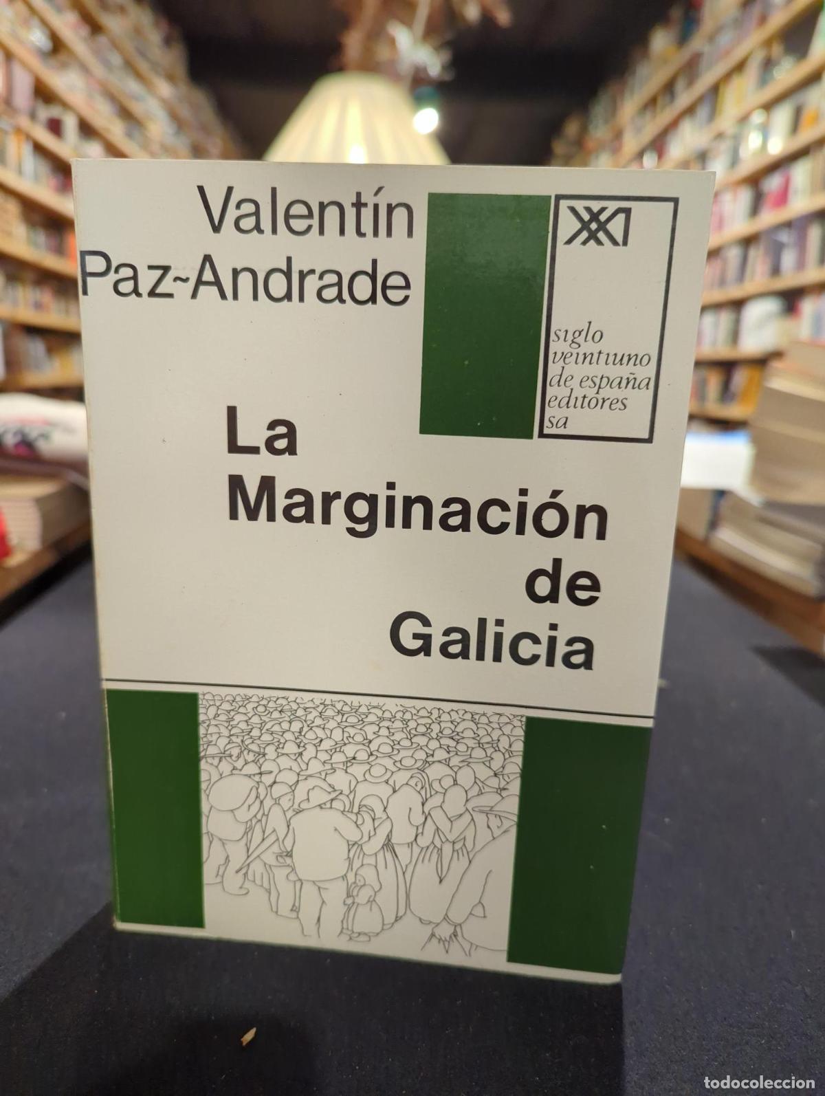 books: La marginaci&oacute;n de Galicia - Valent&iacute;n Paz-Andrade