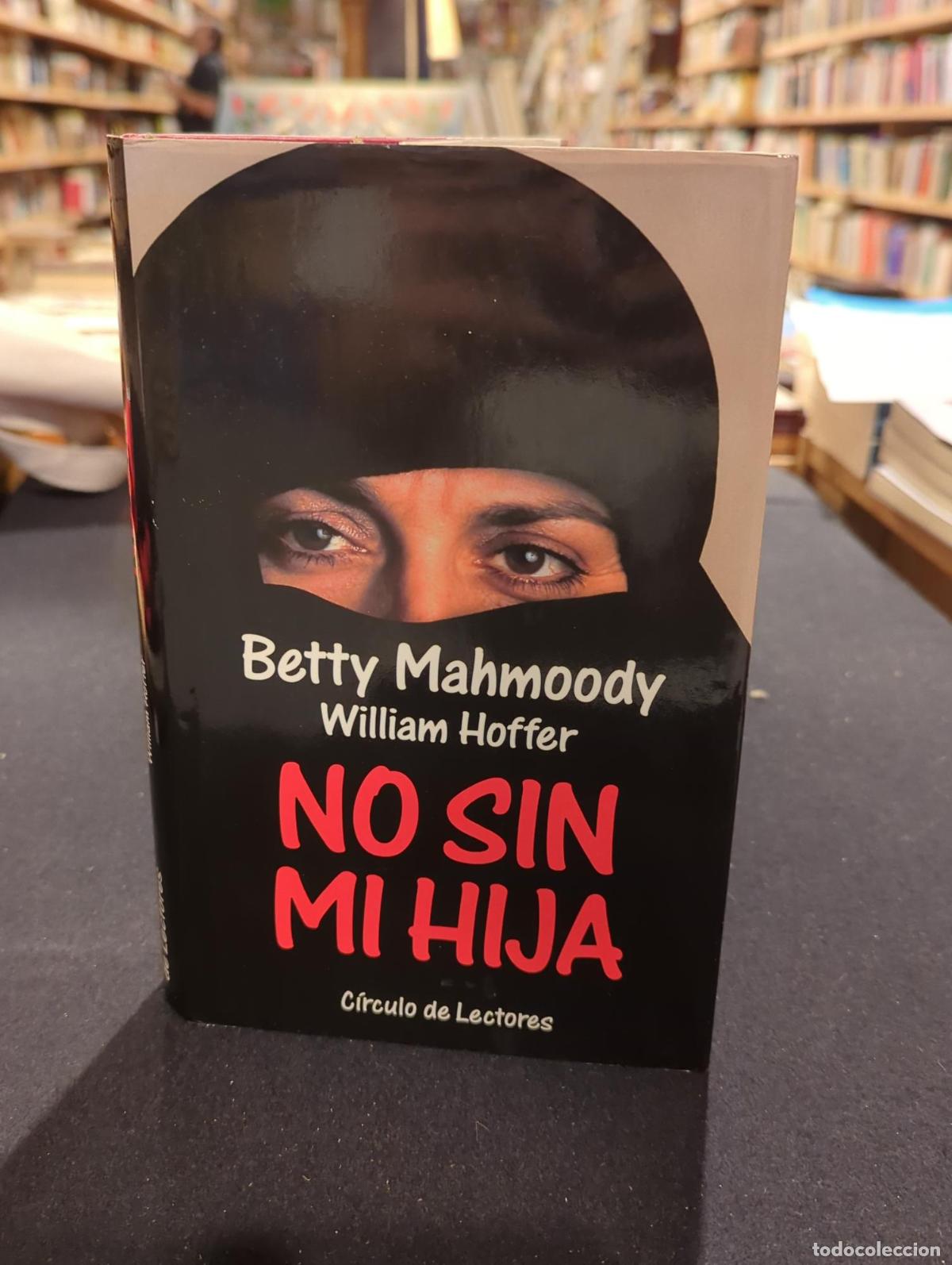 books: NO SIN MI HIJA - MAHMOODY, BETTY; DUNCHOCK, ARNOLD D