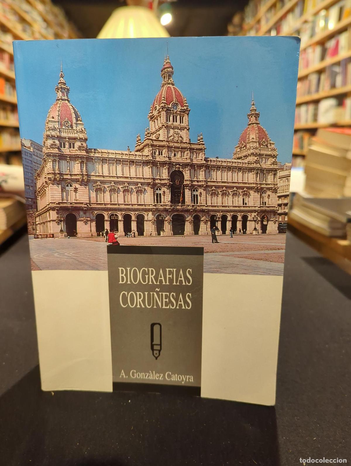 Biograf&iacute;as coru&ntilde;esas - A. Gonz&aacute;lez Catoyra