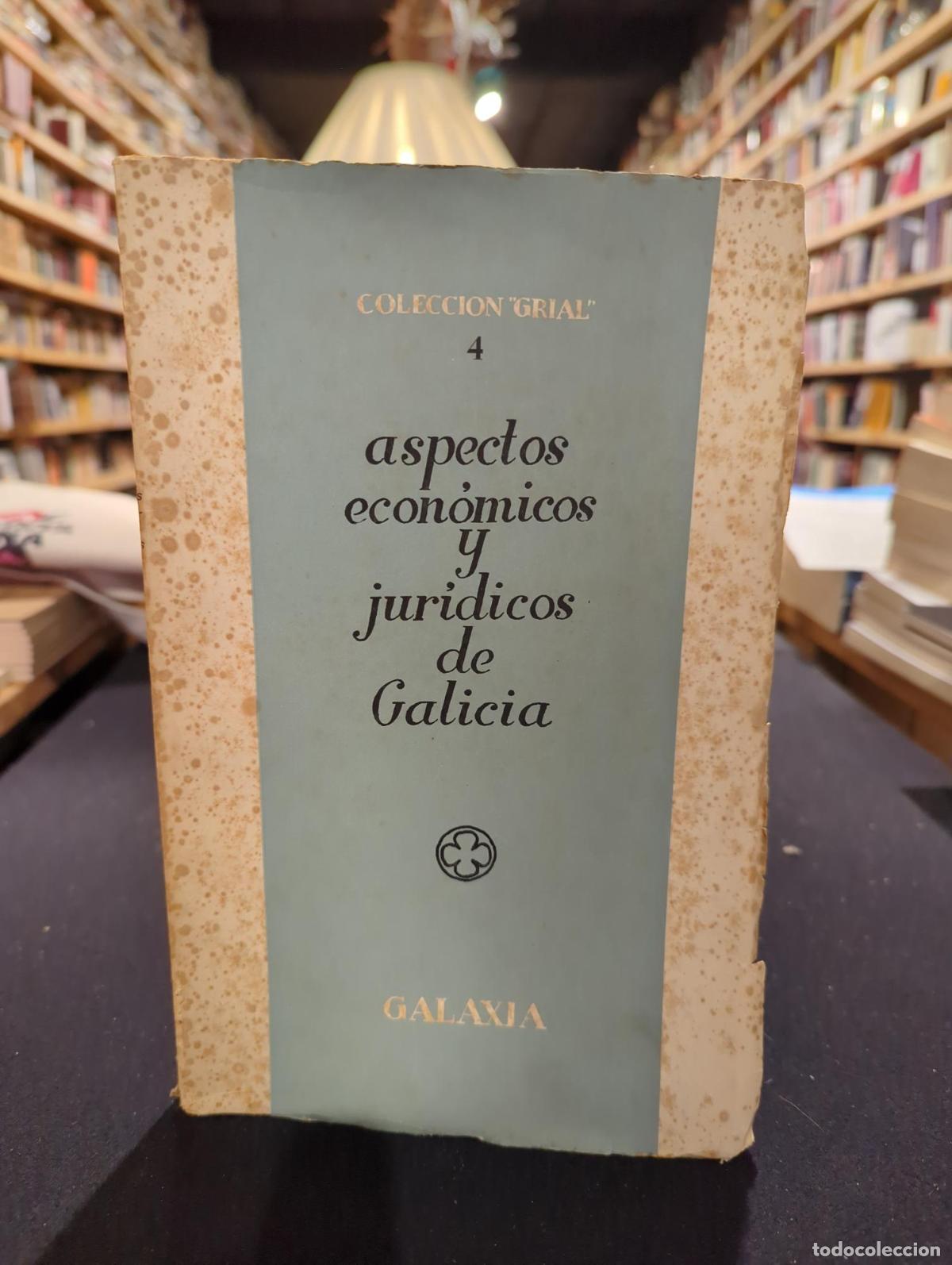 books: Aspectos econ&oacute;micos y jur&iacute;dicos de Galicia - VV.AA