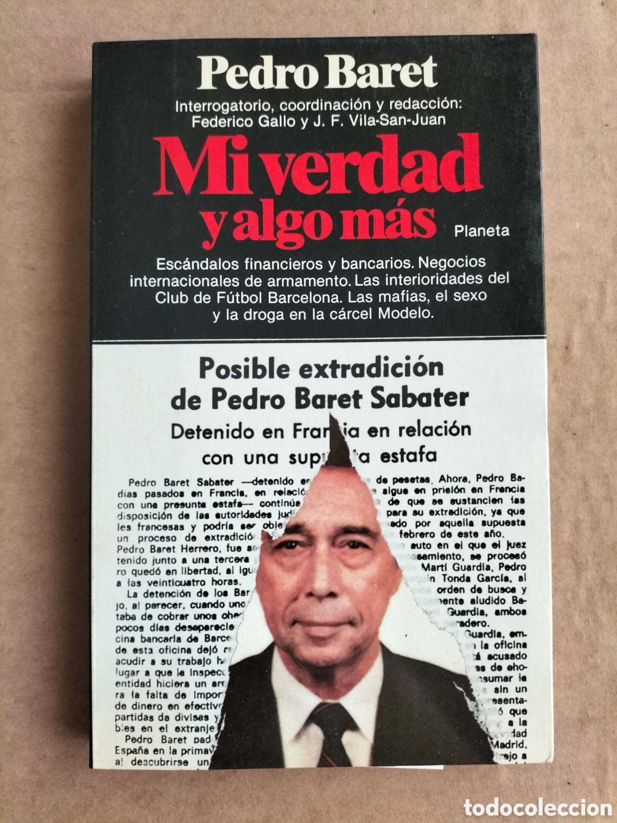 Libros: Mi verdad y algo m&aacute;s. Pedro Baret. Colecci&oacute;n Documento 132. Editorial planeta, 1983. Libro