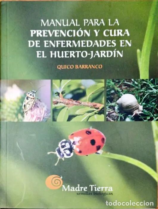 Libros: Manual para la prevenci&oacute;n y cura de enfermedades en el huerto-jard&iacute;n - BARRANCO, QUICO