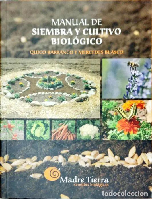 Libros: Manual de siembra y cultivo biol&oacute;gico - BARRANCO, QUICO. BLASCO, MERCEDES