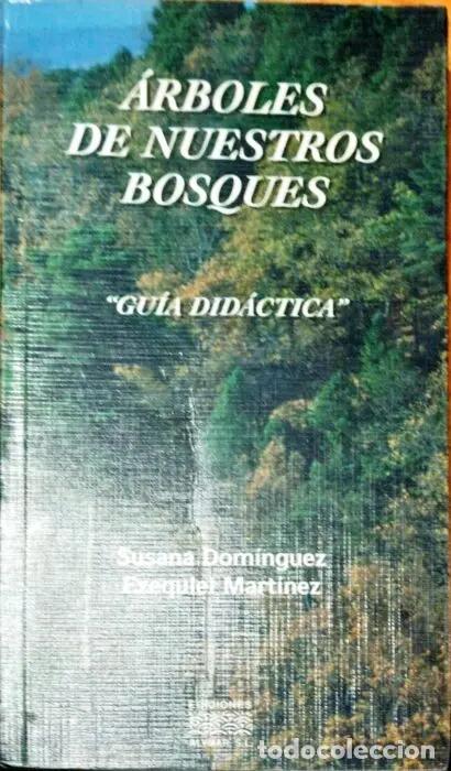 Libri di seconda mano: &Aacute;rboles de nuestros bosques &ldquo; Gu&iacute;a did&aacute;ctica&rdquo; - DOM&Iacute;NGUEZ,SUSANA. MART&Iacute;NEZ, EZEQUIEL