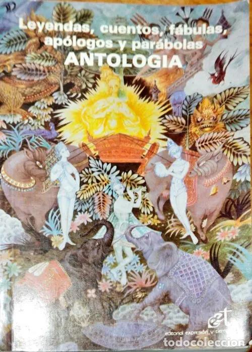 Libri di seconda mano: Leyendas, cuentos, f&aacute;bulas, ap&oacute;logos y par&aacute;bolas ANTOLOG&Iacute;A - VVAA