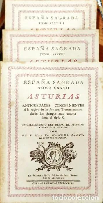 Libros: Espa&ntilde;a Sagrada Tomo XXXVII Tomo XXXVIII y Tomo XXXVIIII ASTURIAS Edici&oacute;n Facs&iacute;mil - RISCO, MANUEL