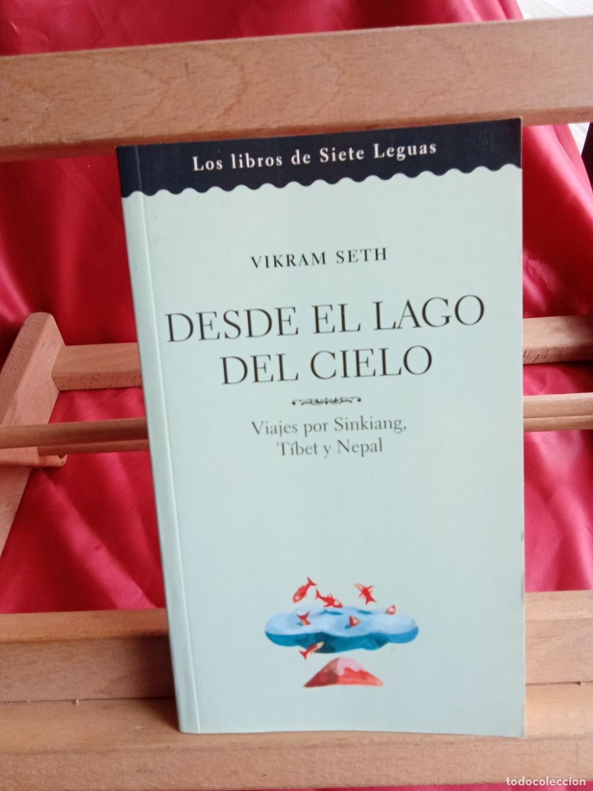 Libros: Desde el lago del cielo. Vikram Seth L.36-1591