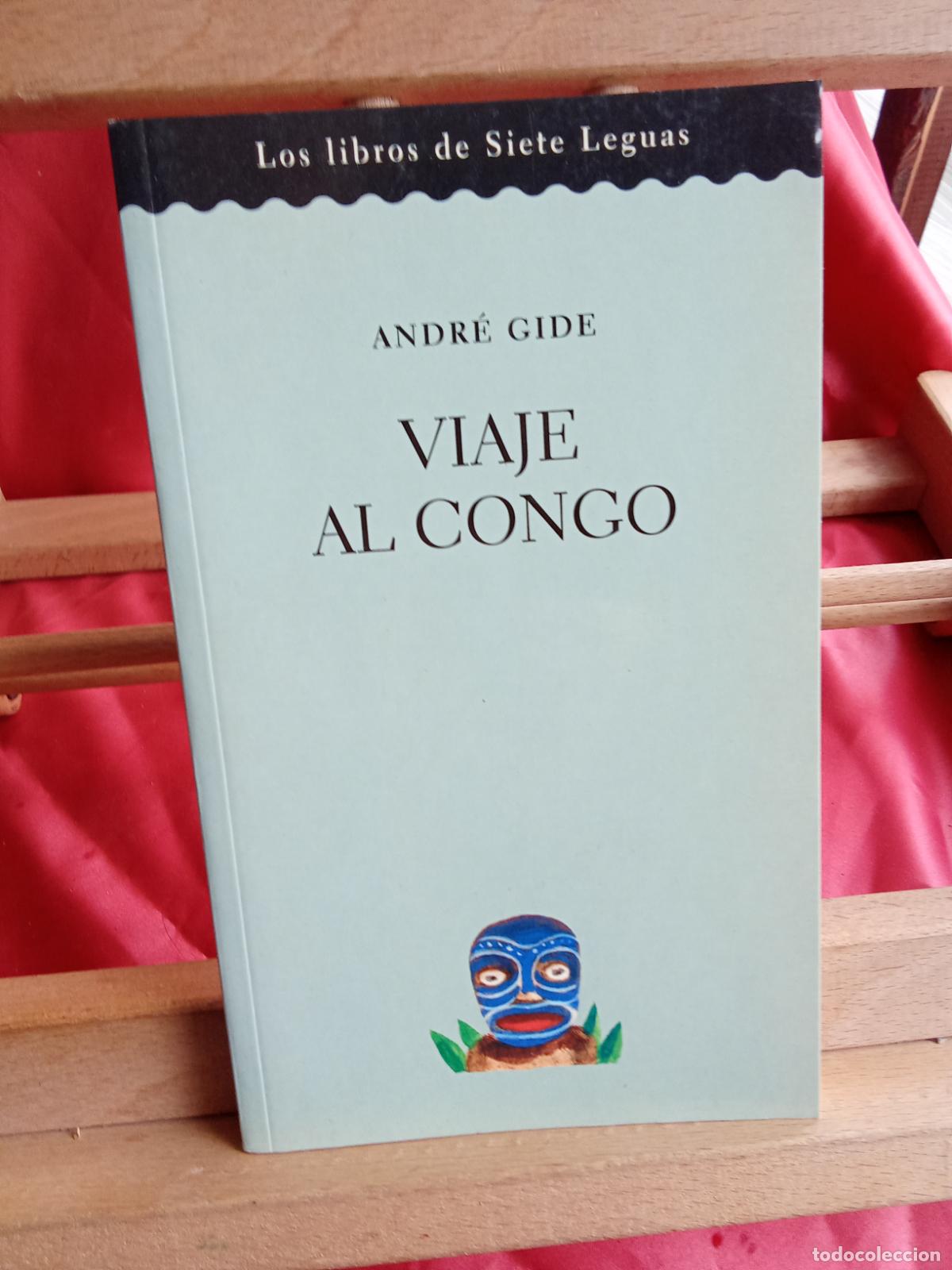 Libros: Viaje al congo. Andr&eacute; Gide L.36-1592