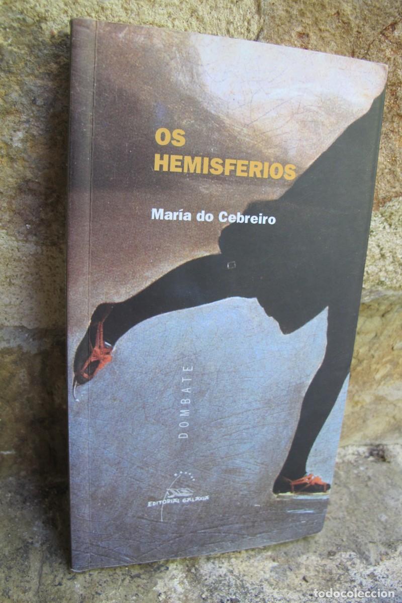 Libri di seconda mano: OS HEMISFERIOS. MARIA DO CEBREIRO. GALEGO GALLEGO