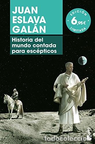 Libros: Historia del mundo contada para esc&eacute;pticos - Juan Eslava Gal&aacute;n