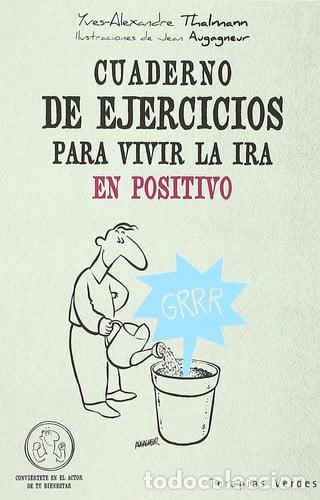 Libros: Cuaderno de ejercicios para vivir la ira en positivo