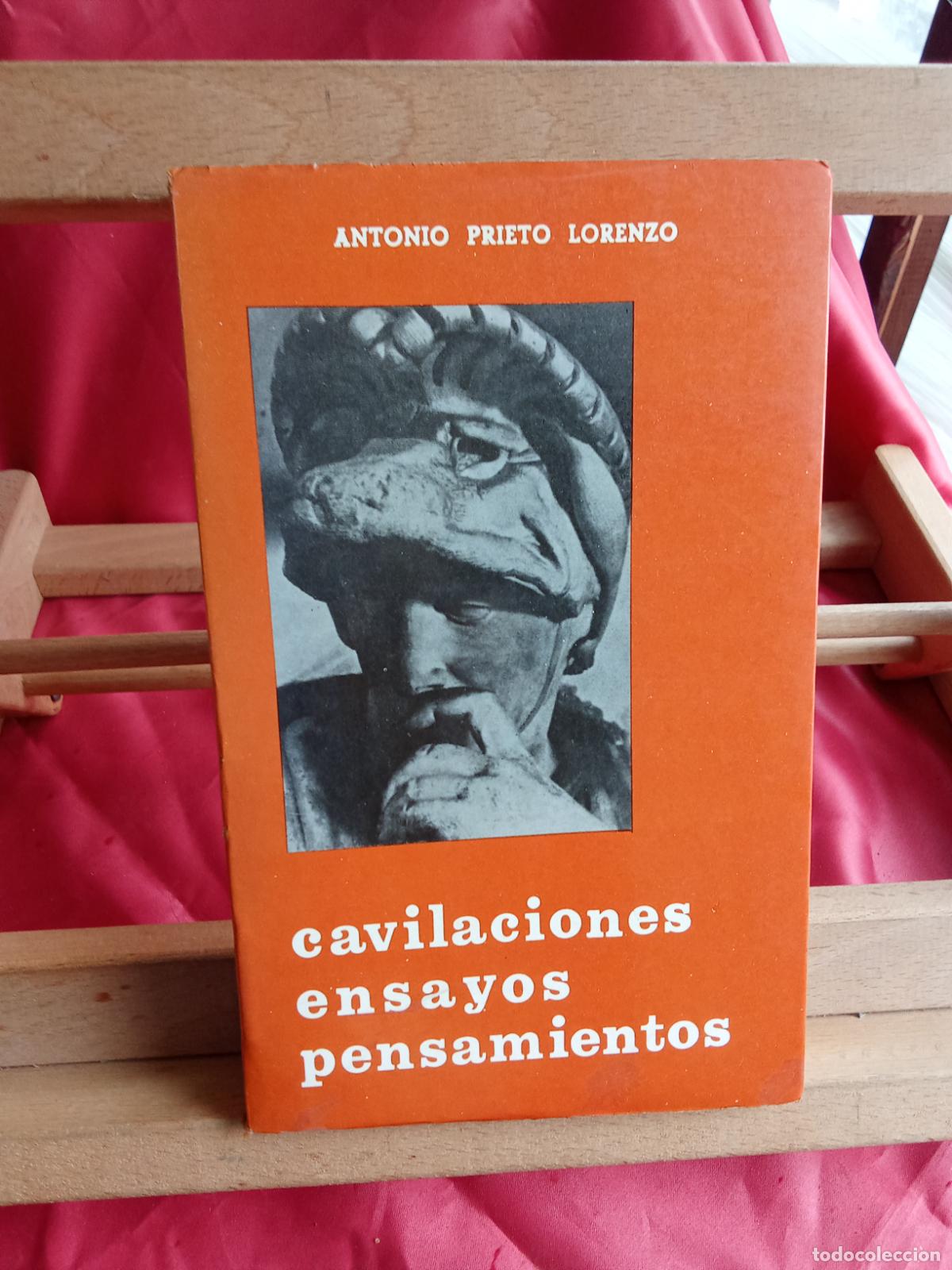 Libros: Cavilaciones, ensayos, pensamientos. Antonio Prieto Lorenzo L.36-1603
