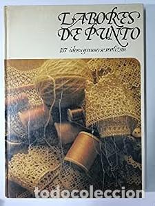 Libros: Labores de punto: 137 ideas y c&oacute;mo se realizan - Varios - Club C&iacute;rculo de Lectores - Manuales Pr&aacute;cti