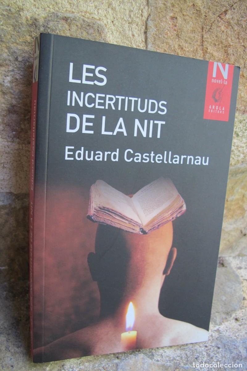 Libros: LES INCERTITUDS DE LA NIT. EDUARD CASTELLARNAU