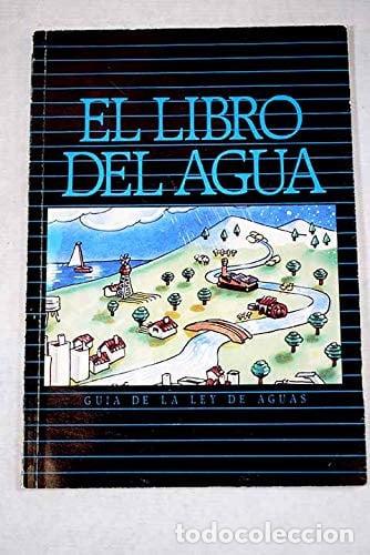 Libros: El libro del agua. Gu&iacute;a de la Ley de aguas