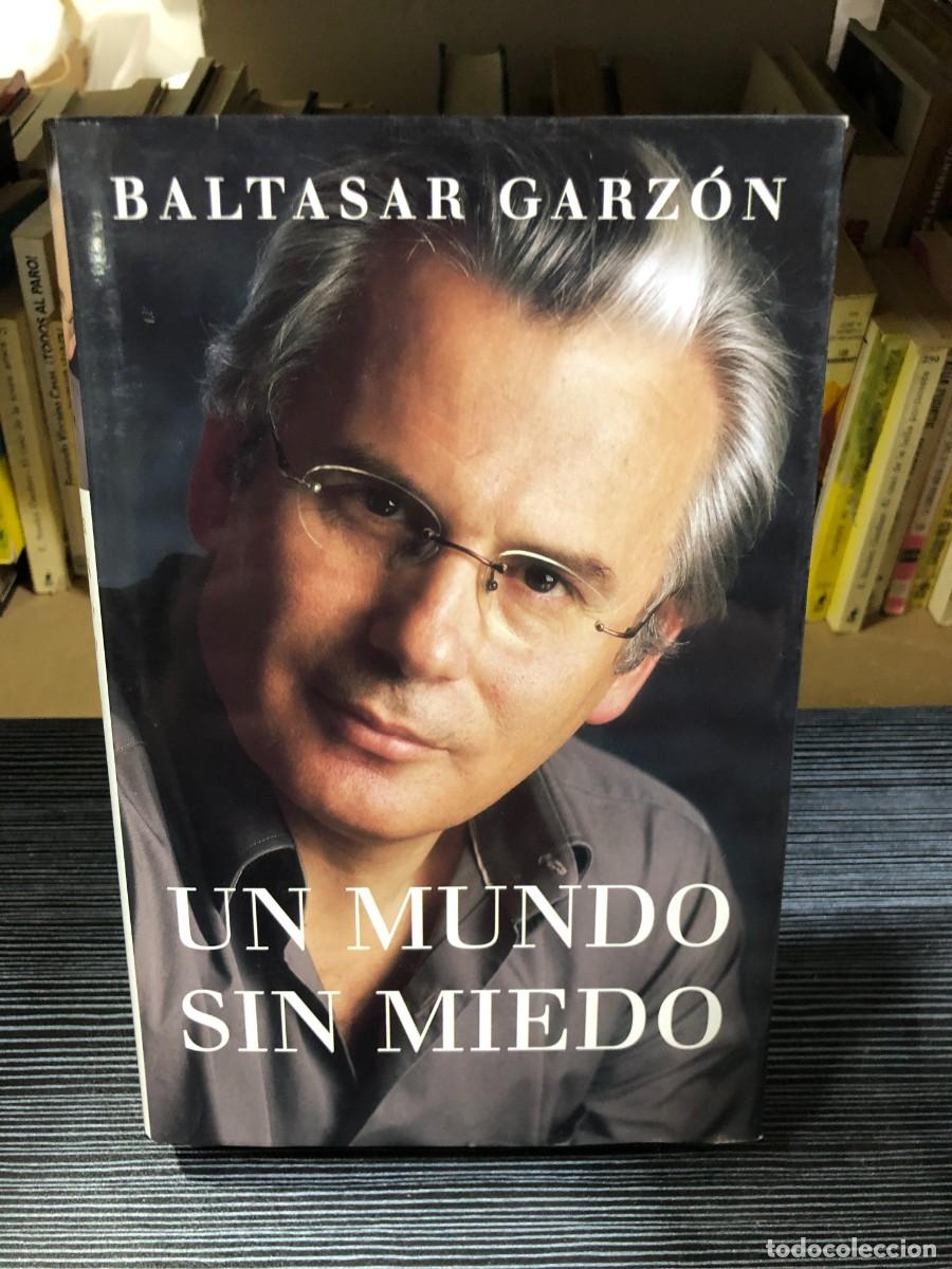Libros: Un Mundo sin Miedo Baltasar Garz&oacute;n