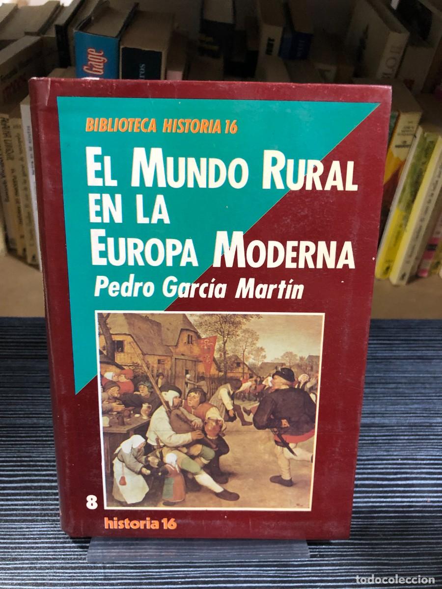 Libros: El Mundo Rural en la Europa Moderna Pedro Garc&iacute;a Mart&iacute;n