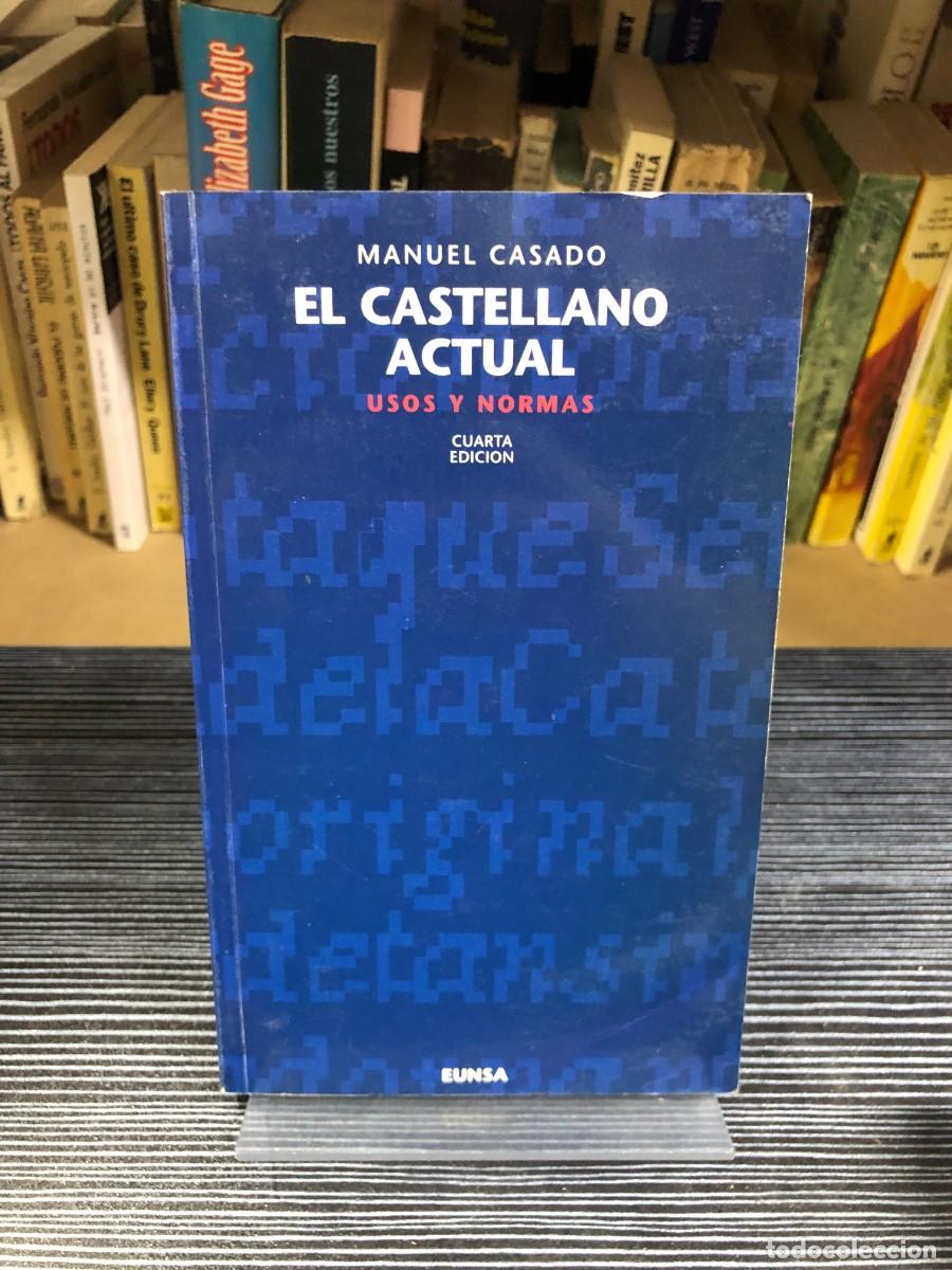Libros: El Castellano Actual: Usos y Normas Manuel Casado