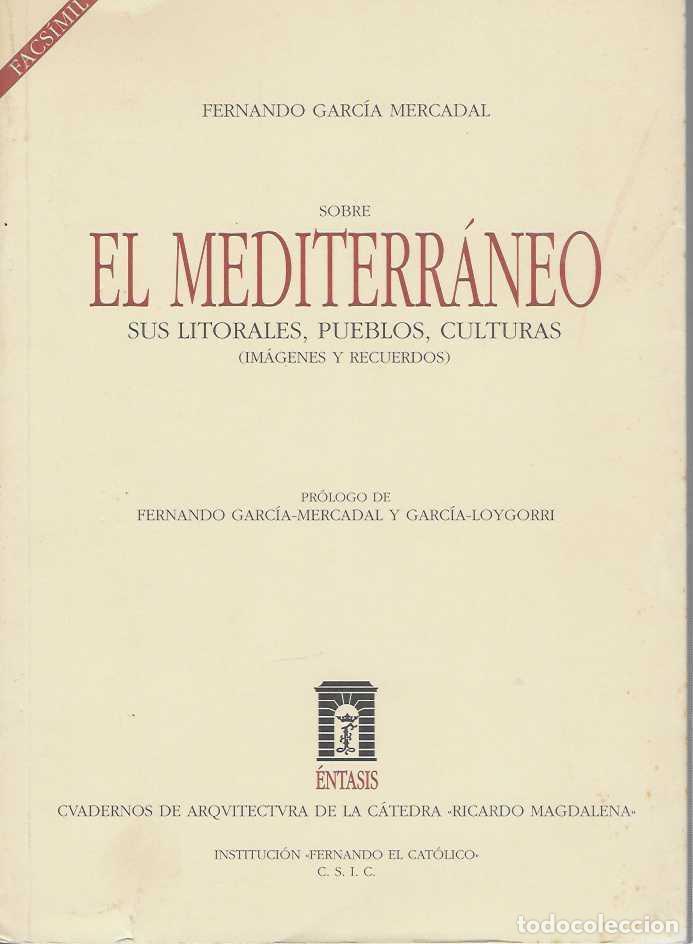 Libros: Sobre el Mediterr&aacute;neo. Sus litorales, pueblos, cultura. (im&aacute;genes y recuerdos). Pr&oacute;logo de Fernando