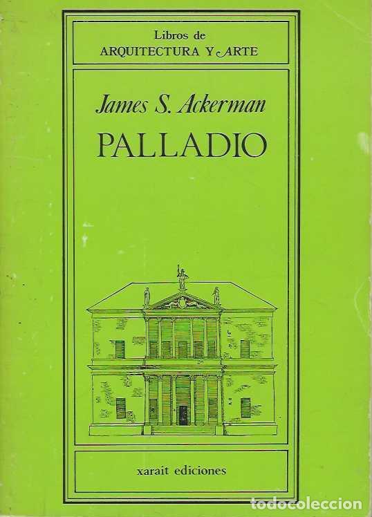Libri di seconda mano: PALLADIO. - ACKERMAN, James S.