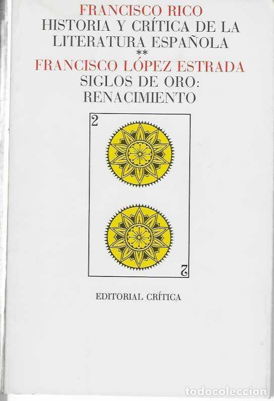 Libri di seconda mano: SIGLOS DE ORO: RENACIMIENTO. - LOPEZ ESTRADA, Francisco.