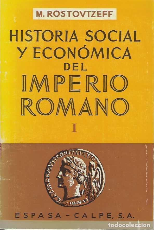Libri di seconda mano: HISTORIA SOCIAL Y ECONOMICA DEL IMPERIO ROMANO. 2 Tomos Traducci&oacute;n de Luis L&oacute;pez-Ballesteros. - ROST