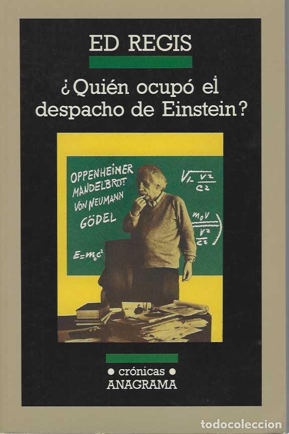 books: &iquest;QUIEN OCUPO EL DESPACHO DE EINSTEIN? Excentricidad y genio en Instituto de Estudios Avanzados. - Re