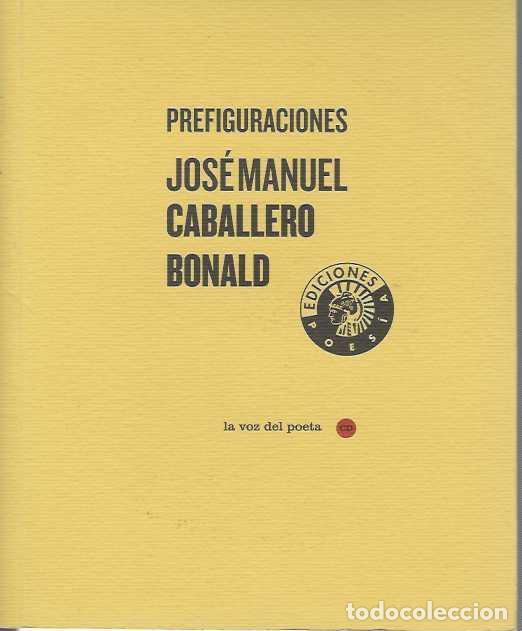 Libros: PREFIGURACIONES. Contiene CD - CABALLERO BONALD, Jos&eacute; Manuel.