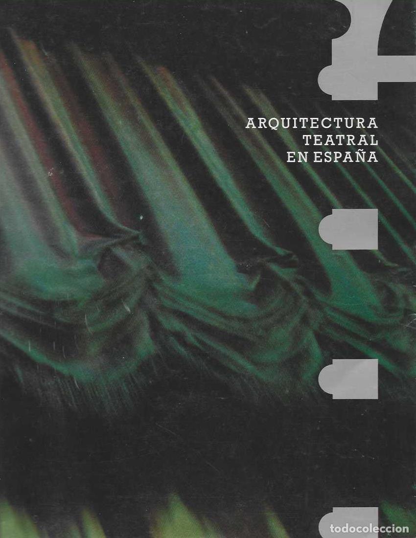 Libri di seconda mano: ARQUITECTURA TEATRAL EN ESPA&Ntilde;A. - VV. AA.
