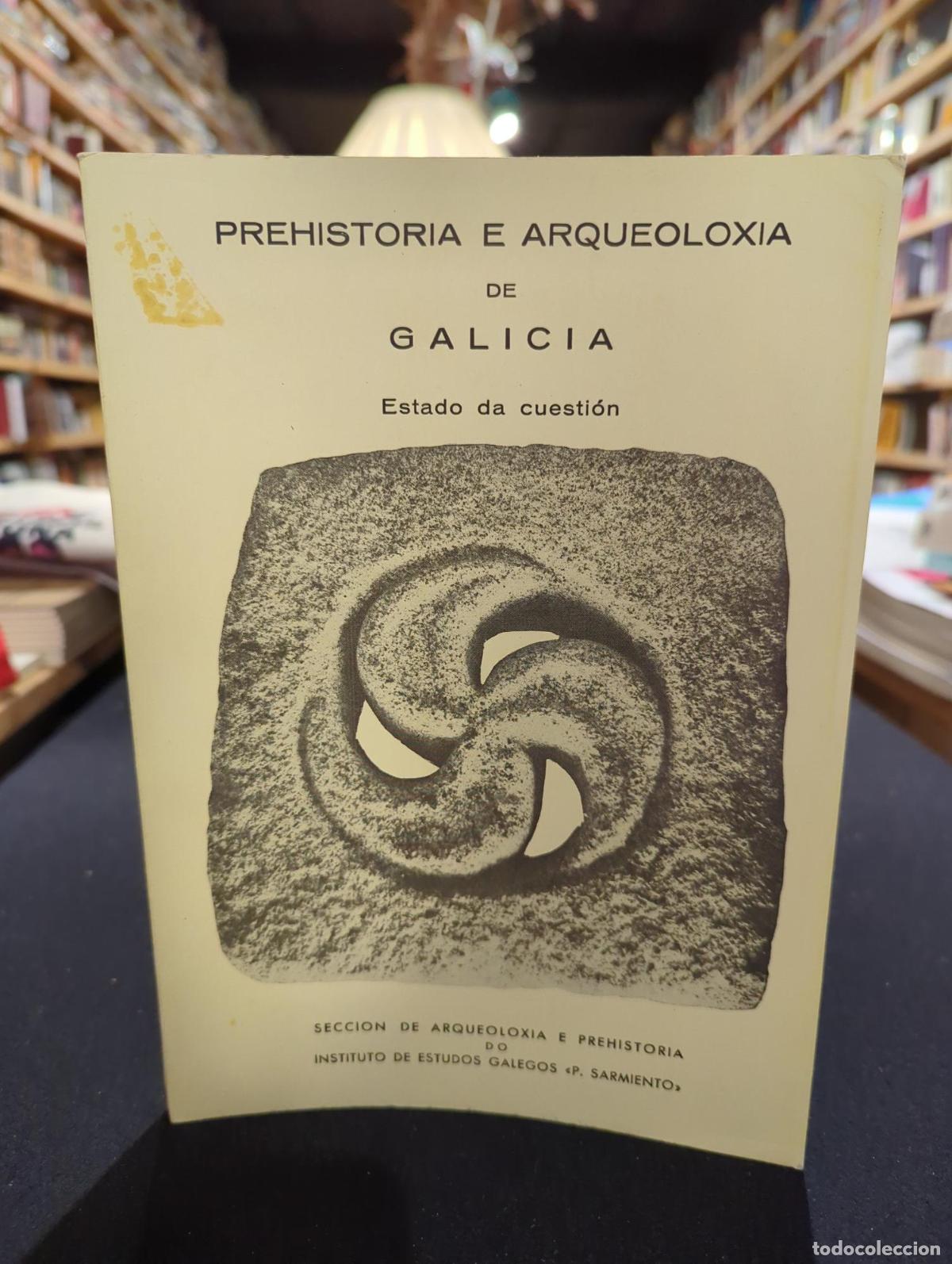 books: Prehistoria e Arqueolox&iacute;a de Galicia, estado da cuesti&oacute;n - Florentino L&oacute;pez Cuevillas; Ferm&iacute;n Bouza-