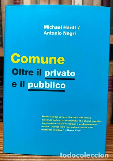 Libri di seconda mano: COMUNE. Oltre il privato e il pubblico - HARDT, Michael - NEGRI, Antonio