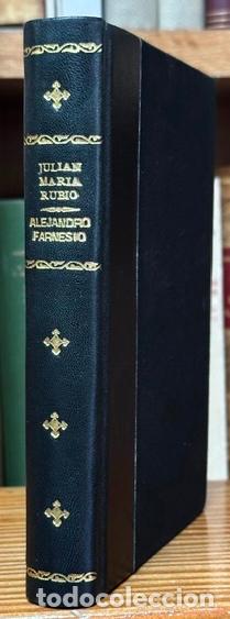 Libri di seconda mano: ALEJANDRO FARNESIO, PR&Iacute;NCIPE DE PARMA. La Espa&ntilde;a Imperial - RUBIO, Juli&aacute;n M&ordf;.