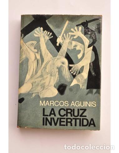 Libri di seconda mano: La cruz invertida - AGUINIS, Marcos