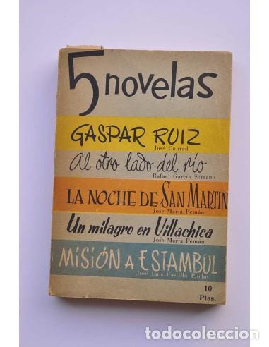 B&uuml;cher: 5 novelas, n&ordm;18 - 5 novelas, n&ordm;18 contiene:Gaspar Ruiz / Jos&eacute; ConradAl otro lado del r&iacute;o / Rafael Ga
