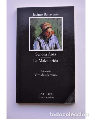 B&uuml;cher: Se&ntilde;ora ama, La Malquerida - BENAVENTE, Jacinto