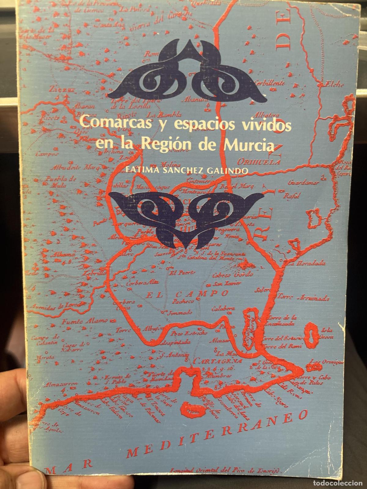 Libros: Comarcas y espacios vividos en la regi&oacute;n de Murcia - F&aacute;tima S&aacute;nchez Galindo