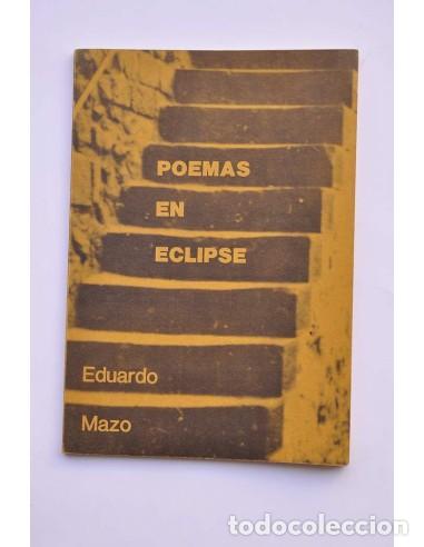 Libros: Poemas en eclipse - MAZO, Eduardo