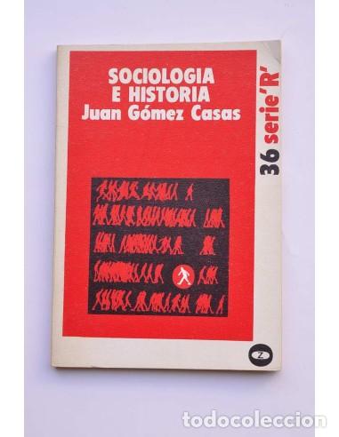 Libros: Sociolog&iacute;a e historia - G&Oacute;MEZ CASAS, Juan