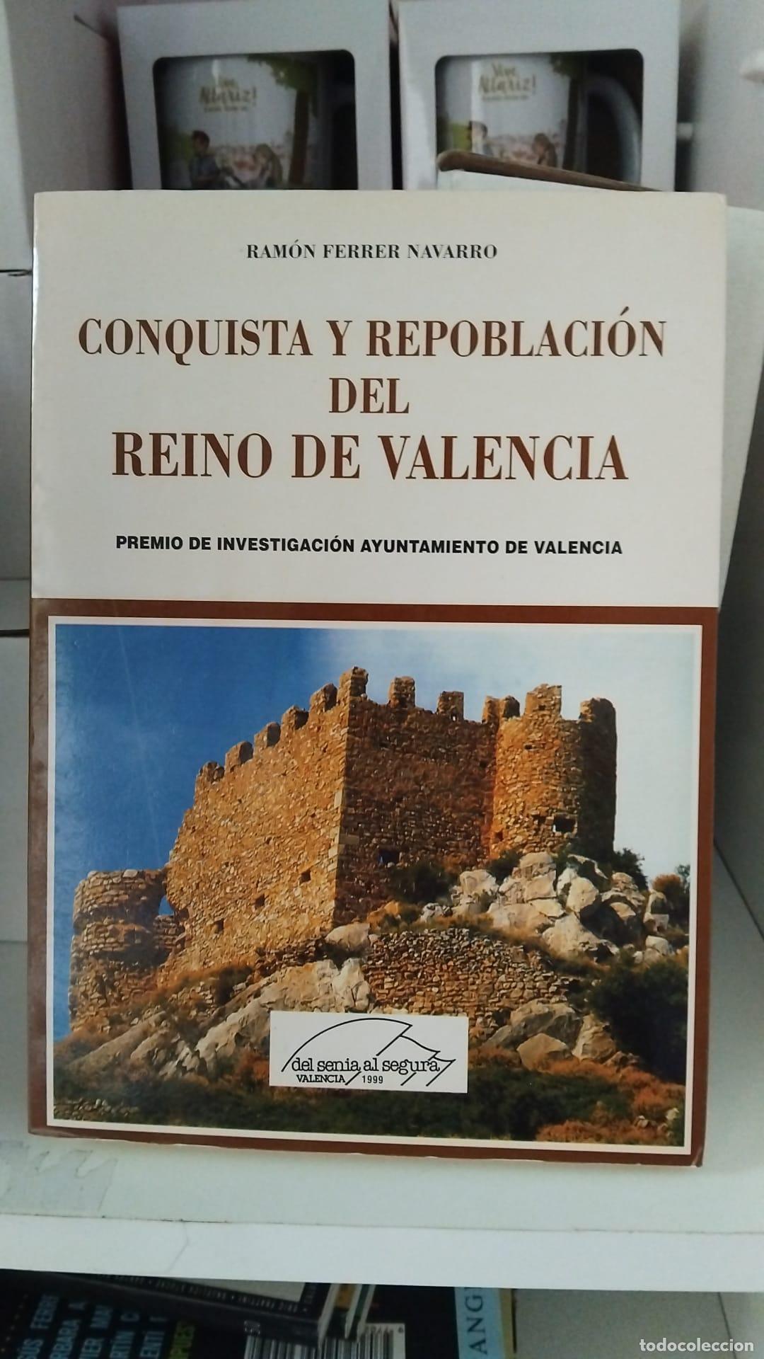 Libros: Conquista y repoblaci&oacute;n del Reino de Valencia -