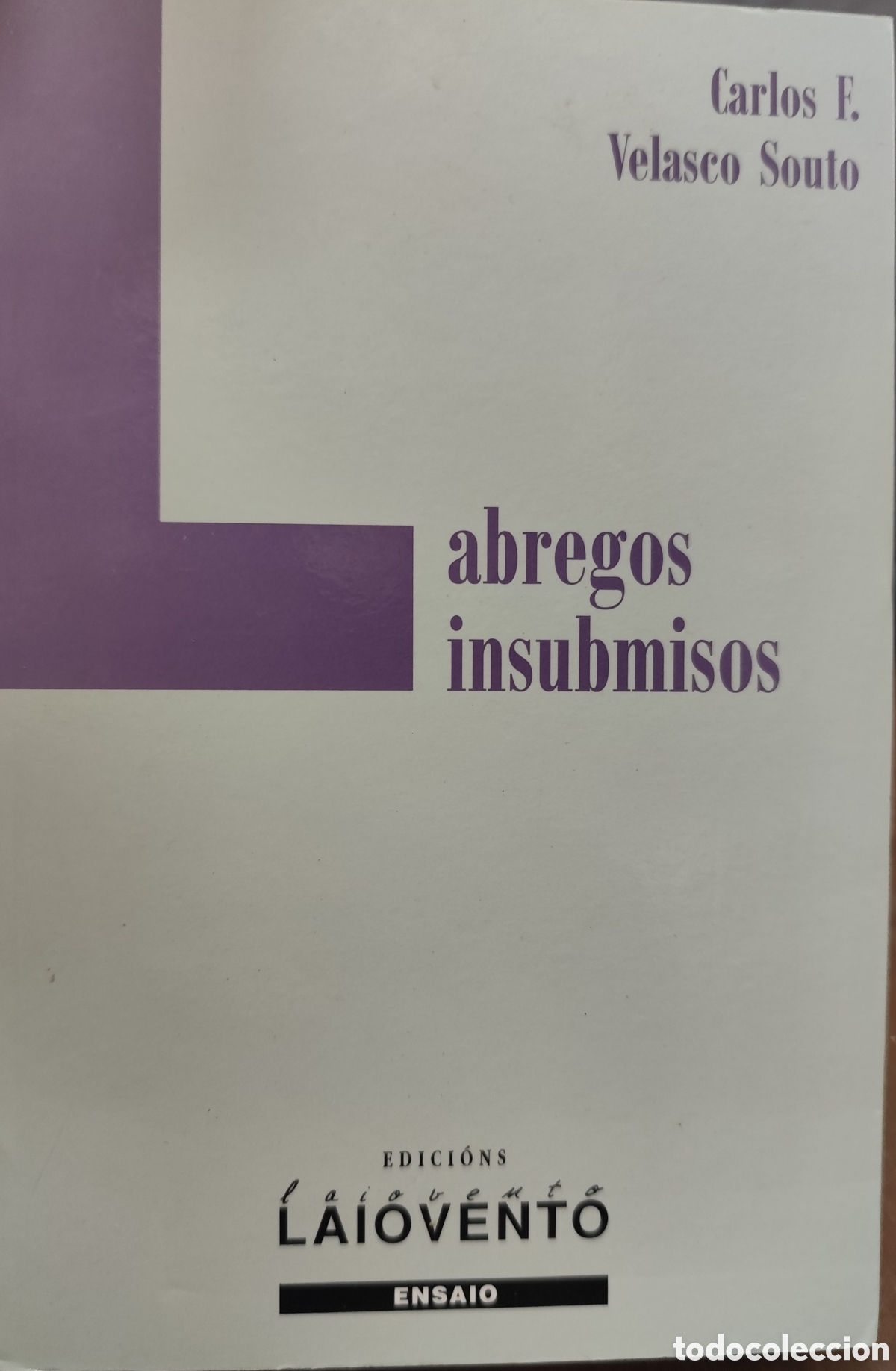 Livros em segunda m&atilde;o: LABREGOS INSUBMISOS. Ensaio. Galicia - VELASCO SOUTO,Carlos F.