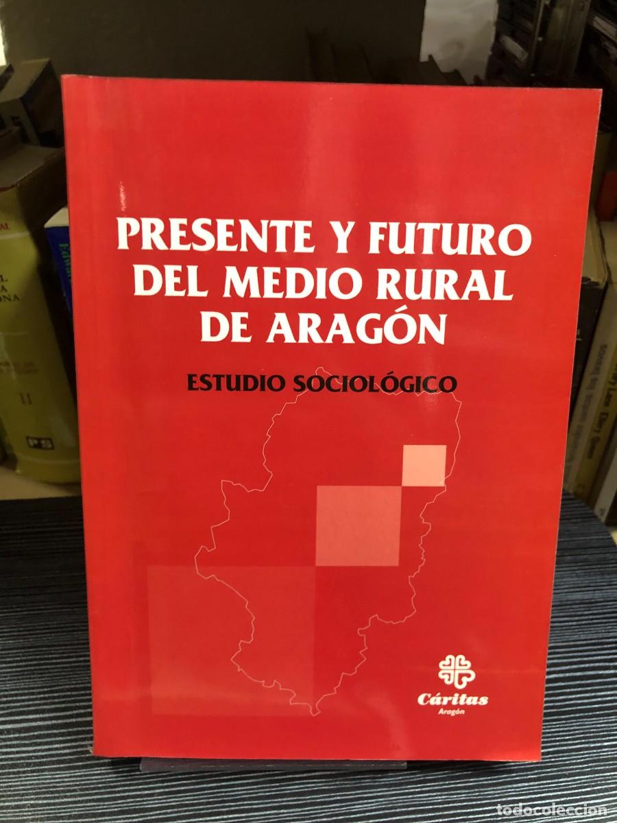 Libros: Presente y futuro del medio rural de Arag&oacute;n C&aacute;ritas Arag&oacute;n (Estudio sociol&oacute;gico)