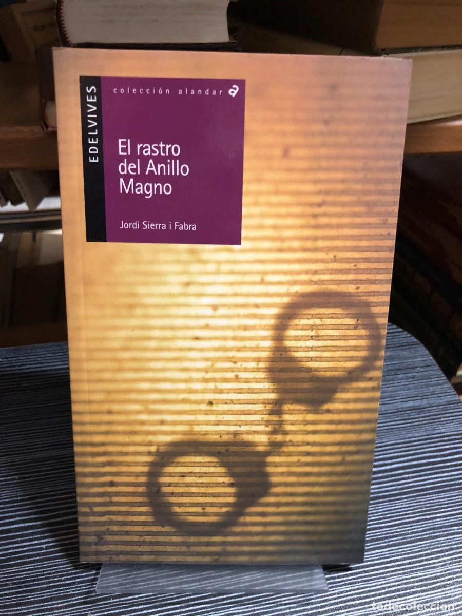 Libros: El rastro del Anillo Magno Jordi Sierra i Fabra