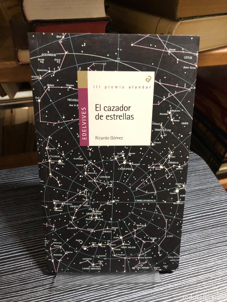 Libros: El cazador de estrellas Ricardo G&oacute;mez