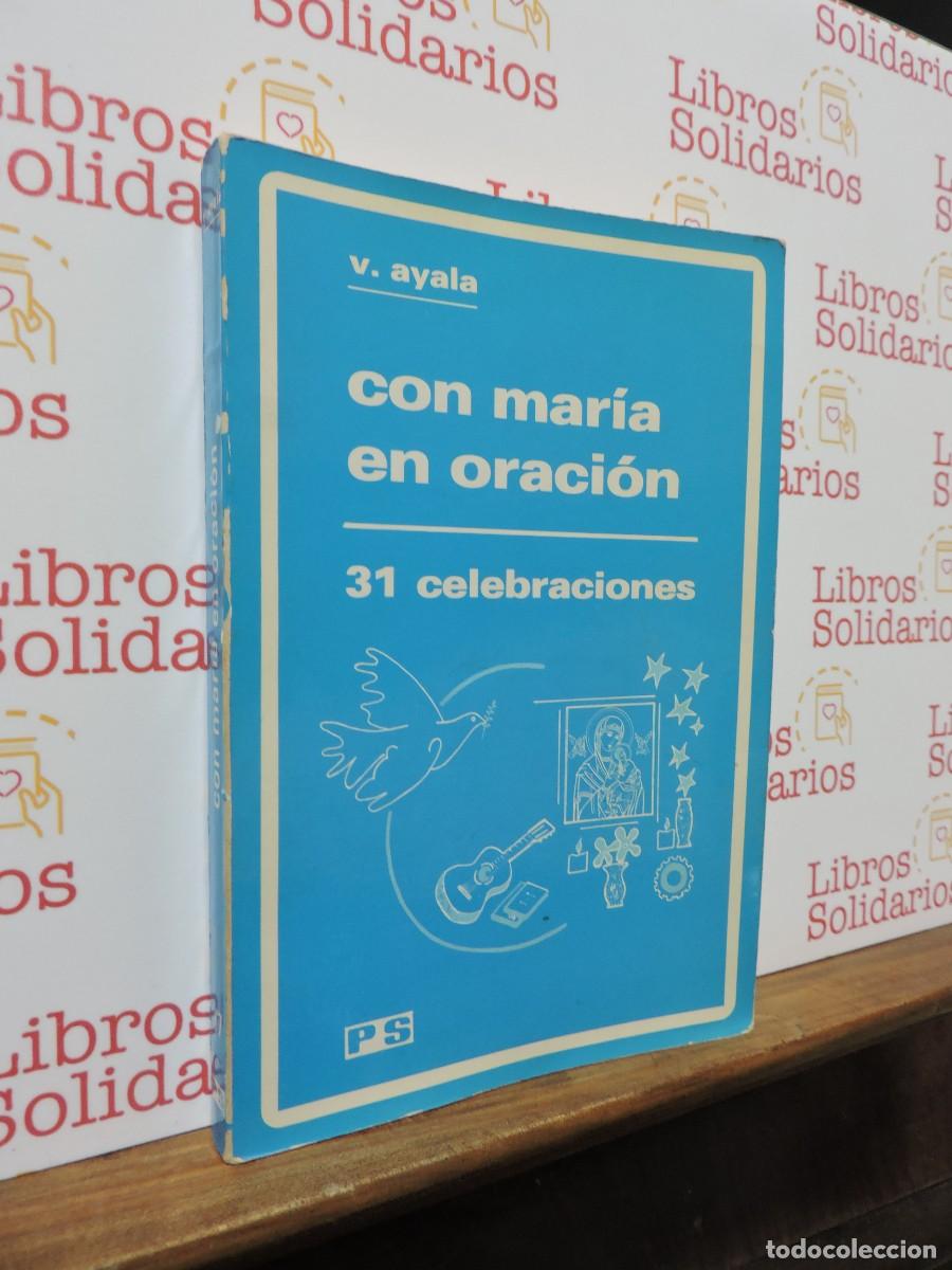 Libros: Con Mar&iacute;a en oraci&oacute;n. 31 celebraciones. Vidal Ayala. Ed. PS. Madrid, 1984