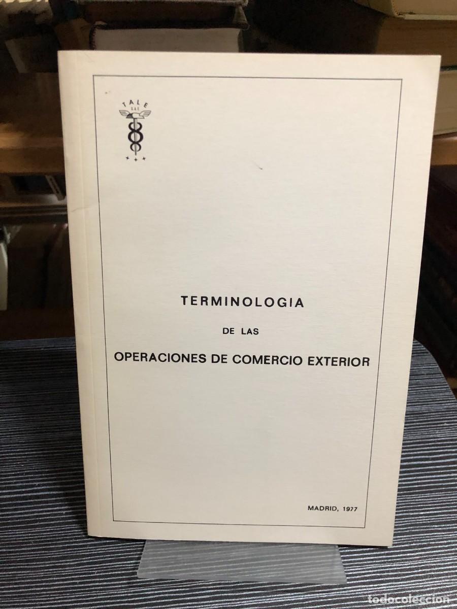 Libros: Terminolog&iacute;a de las operaciones de comercio exterior (1977) Obra institucional (TALE / EAC)