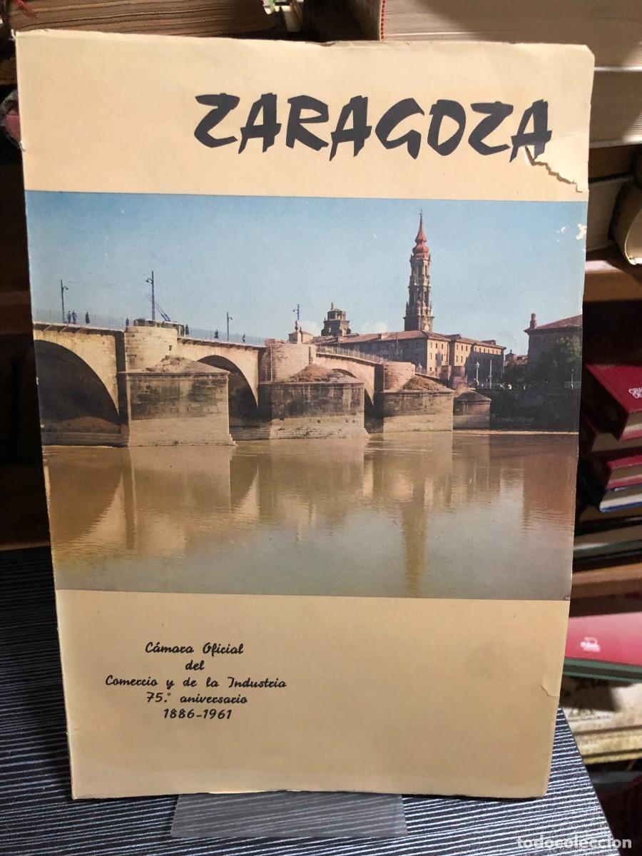 Libros: Zaragoza: C&aacute;mara Oficial de Comercio y de la Industria (75&ordm; aniversario, 1886-1961) C&aacute;mara Oficial d