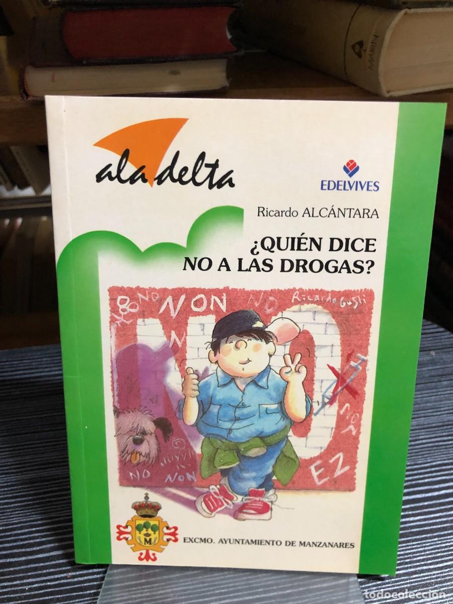 Libros: &iquest;Qui&eacute;n dice no a las drogas? Ricardo Alc&aacute;ntara
