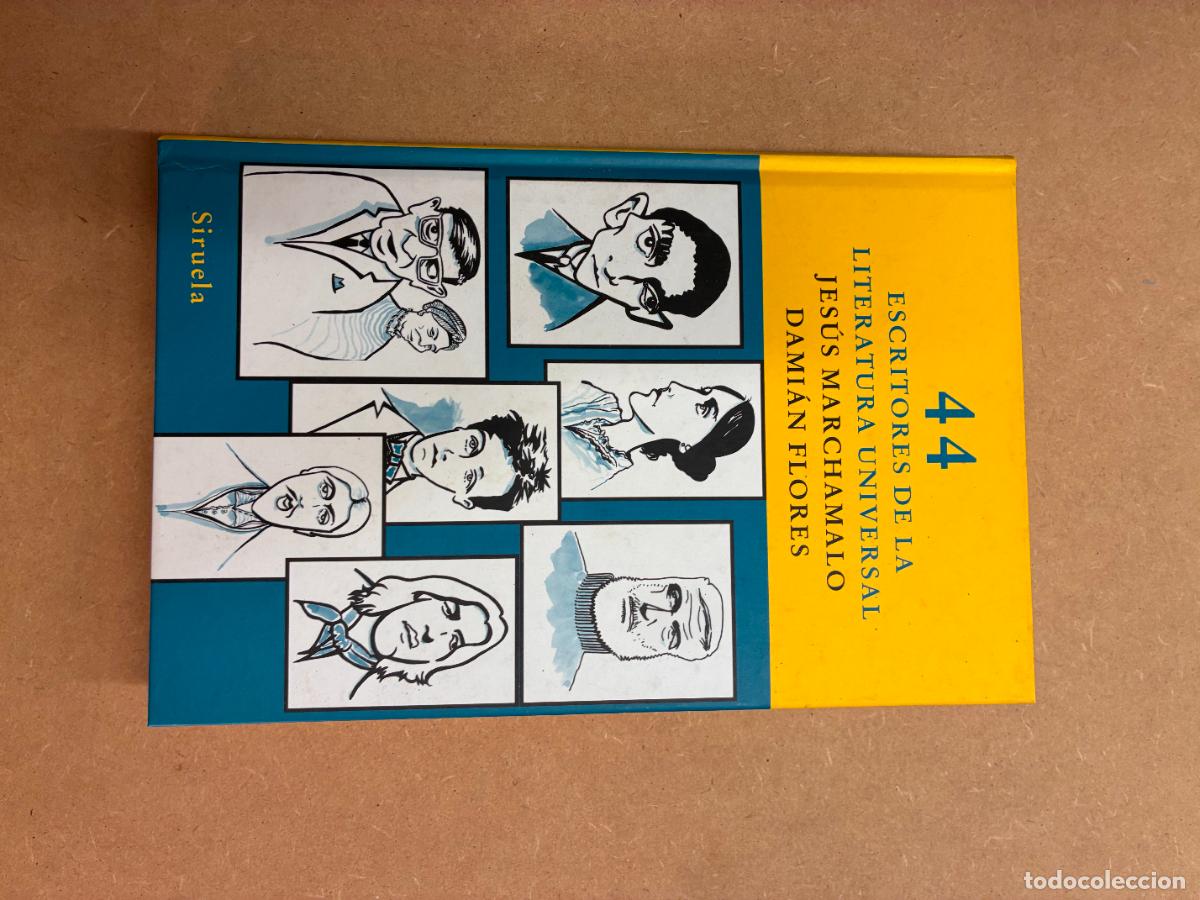 Libros: ESCRITORES DE LA LITERATURA UNIVERSAL. - JES&Uacute;S MARCHAMALO y DAMI&Aacute;N FLORES.