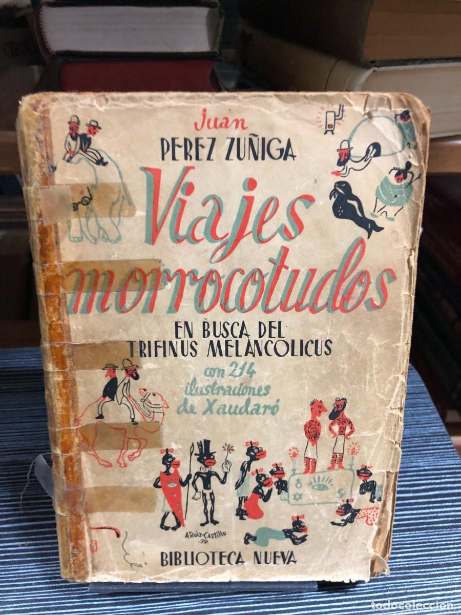 Libros: Viajes morrocotudos Juan P&eacute;rez Z&uacute;&ntilde;iga (Ilustr. Xaudar&oacute;)