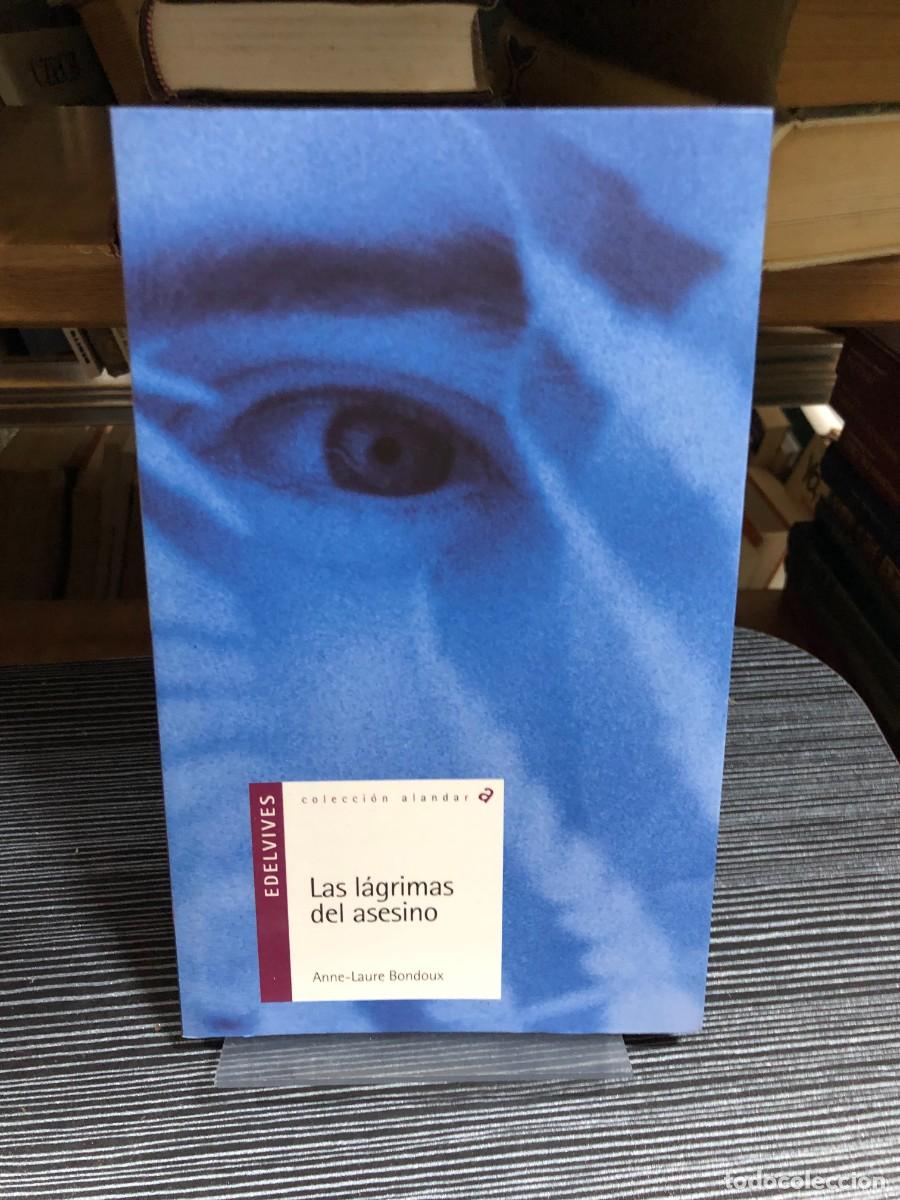 Libros: Las l&aacute;grimas del asesino Anne-Laure Bondoux